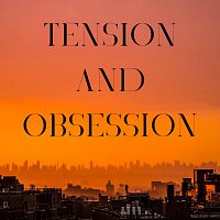 Erotic World, Sex Music Zone, Soft Porn Music Zone – Tension and Obsession