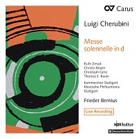 Ruth Ziesak, Christa Mayer, Christoph Genz, Thomas E. Bauer, Kammerchor Stuttgart – Cherubini: Messe solennelle Nr. 2 d-Moll