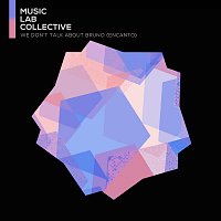 Music Lab Collective – We Don't Talk About Bruno