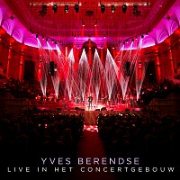 Yves Berendse – Live In Het Concertgebouw