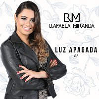 Rafaela Miranda – Luz Apagada - EP