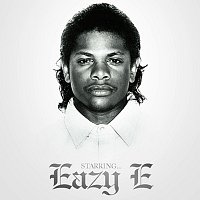 Eazy-E – Starring...Eazy E