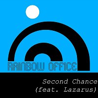 Rainbow Office – Second Chance (feat. Lazarus)