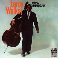 Leroy Vinnegar – Leroy Walks!
