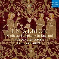 Huelgas Ensemble & Paul van Nevel – En Albion: Medieval Polyphony in England