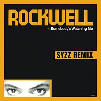 Rockwell – Somebody's Watching Me [Syzz Remix]