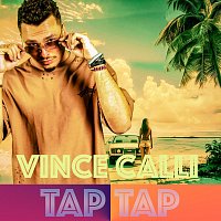 Vince Calli – Tap Tap
