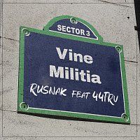 Rusnak, 44tru – Vine Mili?ia