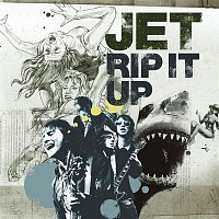 Jet – Rip It Up