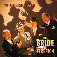 The Firesign Theatre – The Bride Of Firesign (US Release)