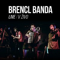 Brencl banda – Live -  V živo