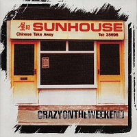 Sun House – Crazy On The Weekend