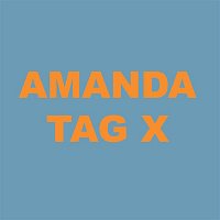 Amanda – Tag X
