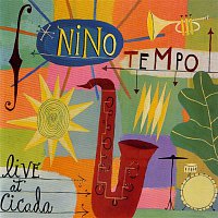 Nino Tempo – Live At Cicada