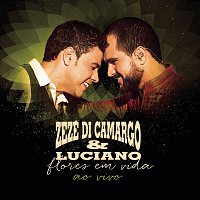 Zezé Di Camargo & Luciano – Flores em Vida (Ao Vivo)