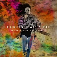 Corinne Bailey Rae – The Heart Speaks In Whispers