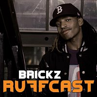 Brickz – Ruff Cast