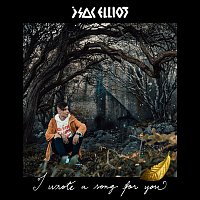 Isac Elliot – I Wrote a Song for You