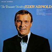 Eddy Arnold – Romantic World of Eddy Arnold