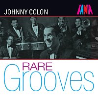 Johnny Colón – Fania Rare Grooves