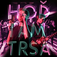 Slza – Hoď tam trsa