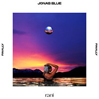 Jonas Blue, RANI – Finally