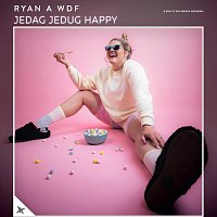 Ryan A Wdf – Jedag Jedug Happy