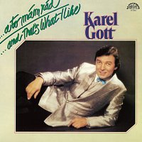 Karel Gott – ...a to mám rád (pův. LP)
