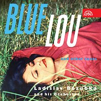 Ladislav Bezubka se svým orchestrem – Blue Lou a další melodie FLAC