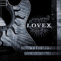 Lovex – Don't Let Me Fall