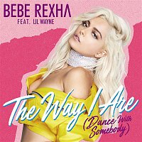 Bebe Rexha – The Way I Are (Dance With Somebody) [feat. Lil Wayne]