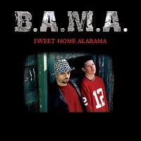 B.A.M.A. – Sweet Home Alabama