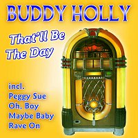 Buddy Holly & The Crickets – That'll Be The Day