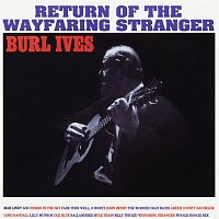 Burl Ives – Return of the Wayfaring Stranger (Expanded Edition)