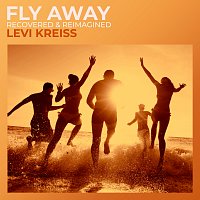 Levi Kreis – Fly Away (Recovered & Reimagined)