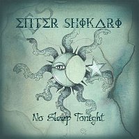 Enter Shikari – No Sleep Tonight
