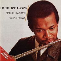 Hubert Laws – The Laws Of Jazz / Flute By-Laws