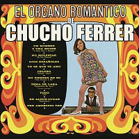 Chucho Ferrer – El Órgano Romántico de Chucho Ferrer