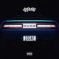 42 Dugg – IDGAF