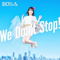 IBERIs& – We Don't Stop! [Haruka Solo Version]