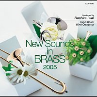 Naohiro Iwai, Tokyo Kosei Wind Orchestra – New Sounds In Brass 2005