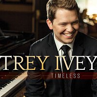 Trey Ivey – Timeless