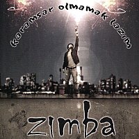Zimba – Karamsar Olmamak Lazim