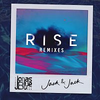 Jonas Blue, Jack & Jack – Rise [Remixes, Pt. 2]
