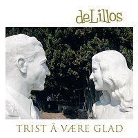deLillos – Trist a vaere glad