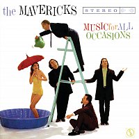 The Mavericks – Music For All Occasions