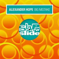Alexander Hope – Big Mistake