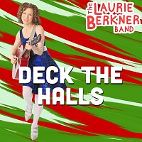 The Laurie Berkner Band – Deck The Halls