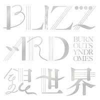 BURNOUT SYNDROMES – BLIZZARD / Ginsekai