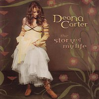 Deana Carter – The Story Of My Life